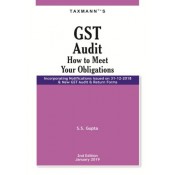 Taxmann's GST Audit : How to Meet Your Obligations by S. S. Gupta